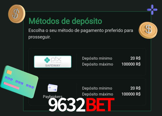 O cassino 9632bet oferece uma grande variedade de métodos de pagamento